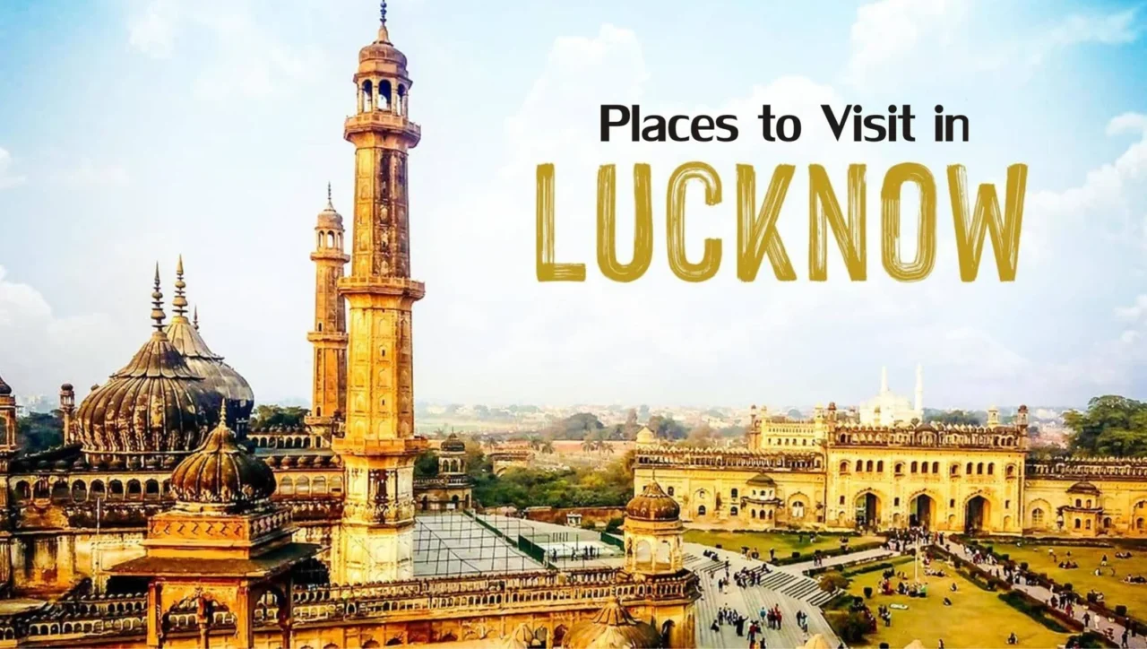 Places to visit in lucknow